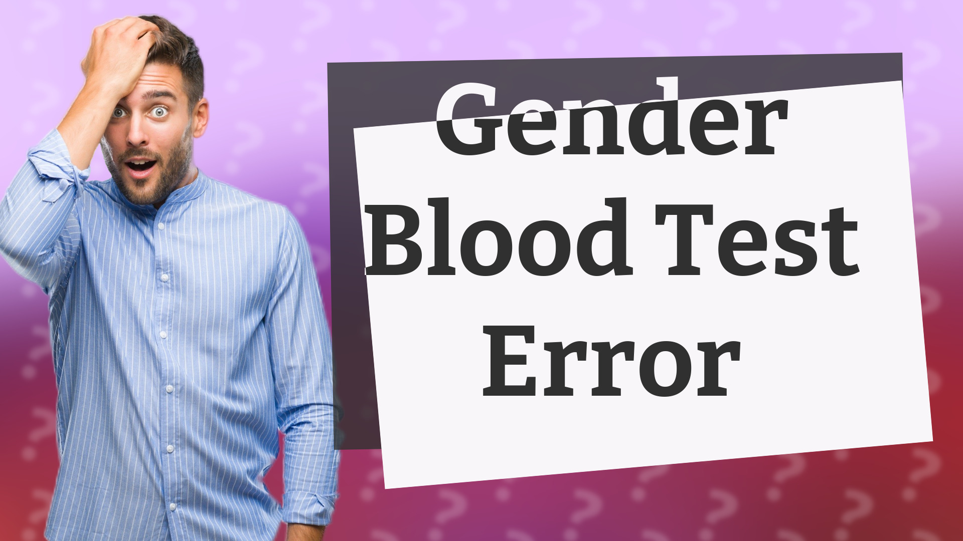 Gender Blood Test Error