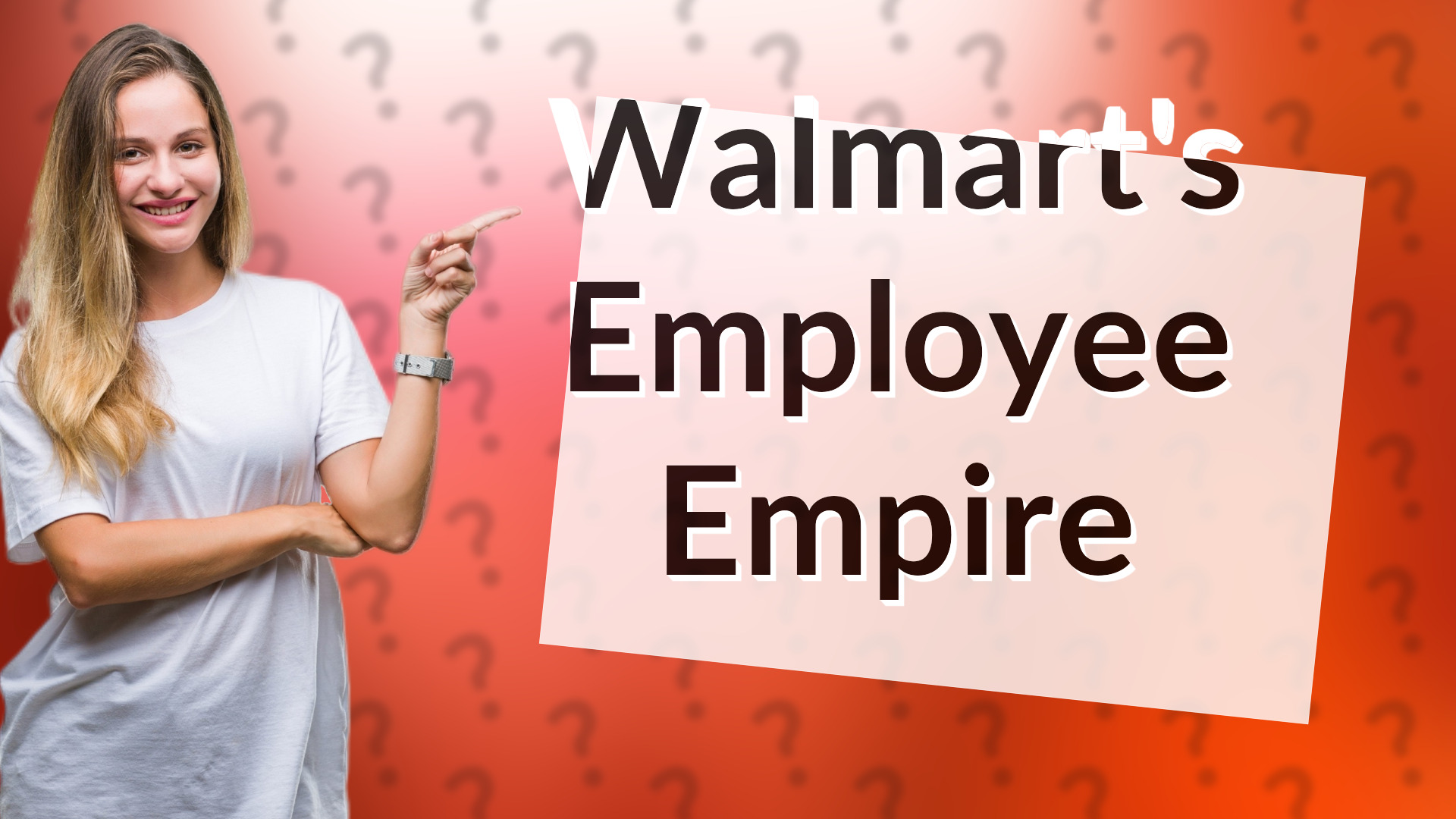 Walmart's Employee Empire