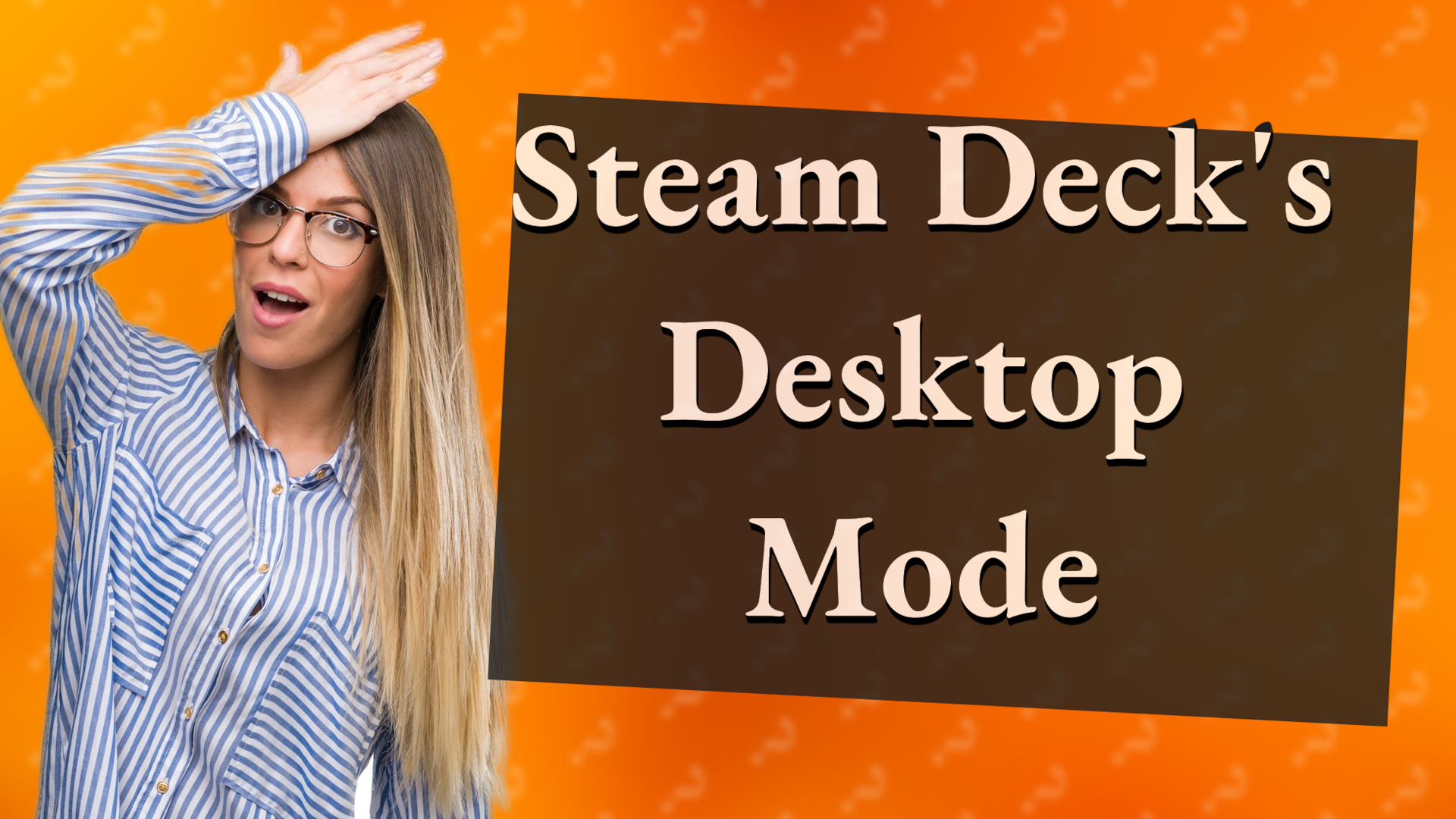 Steam Deck's Desktop Mode