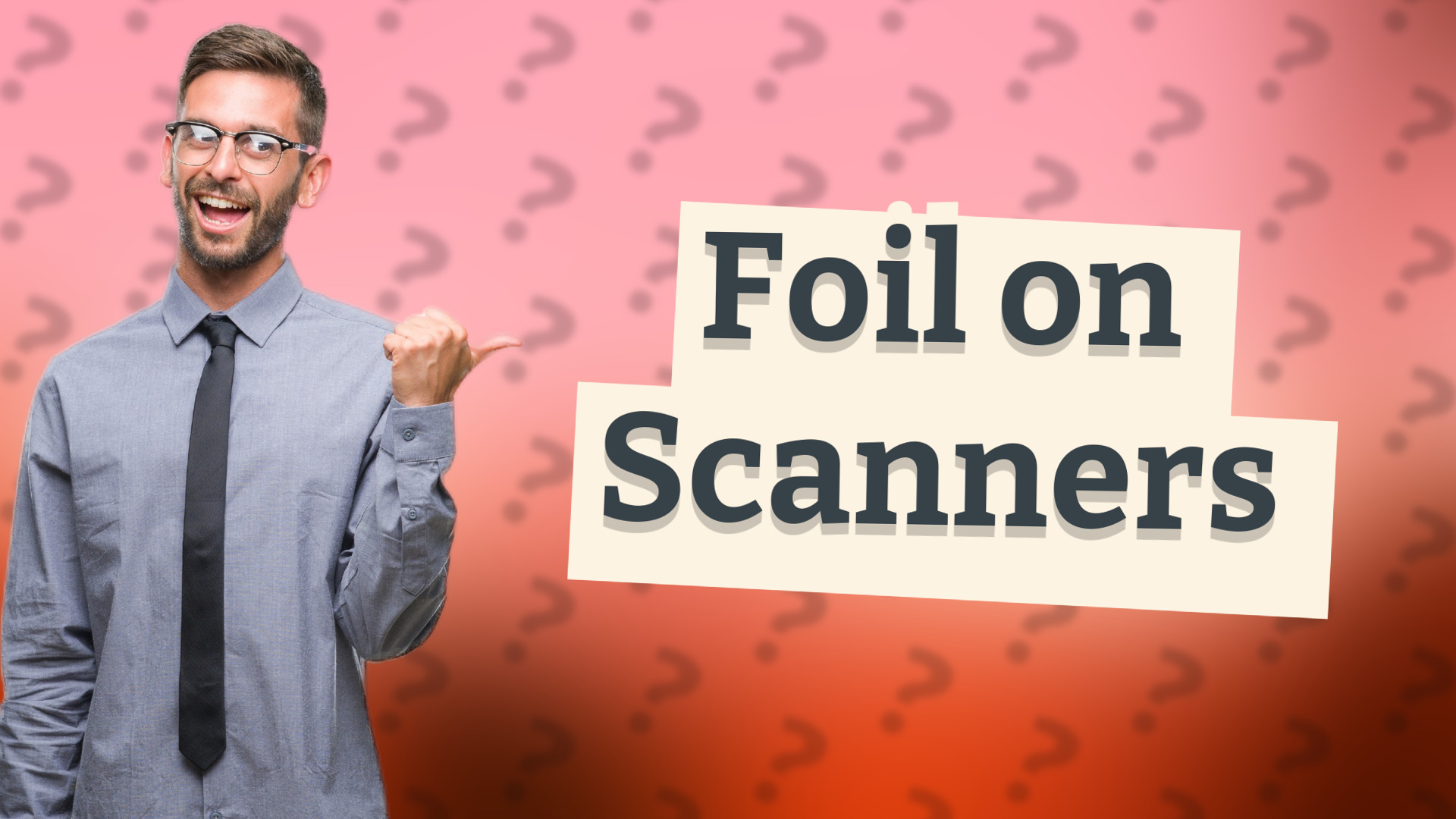 Foil on Scanners