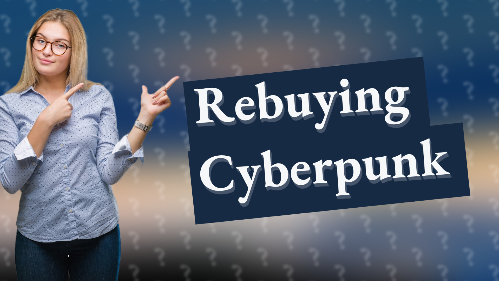 Rebuying Cyberpunk