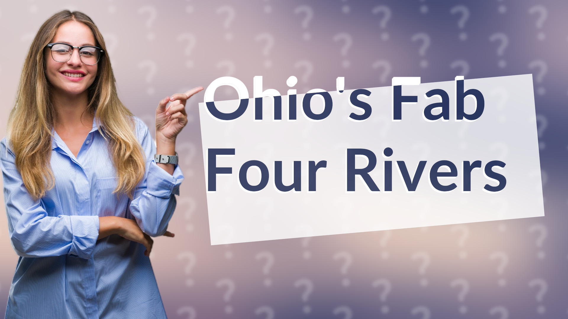 Ohio's Fab Four Rivers