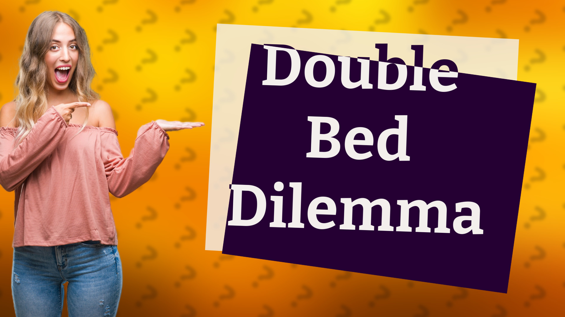Double Bed Dilemma