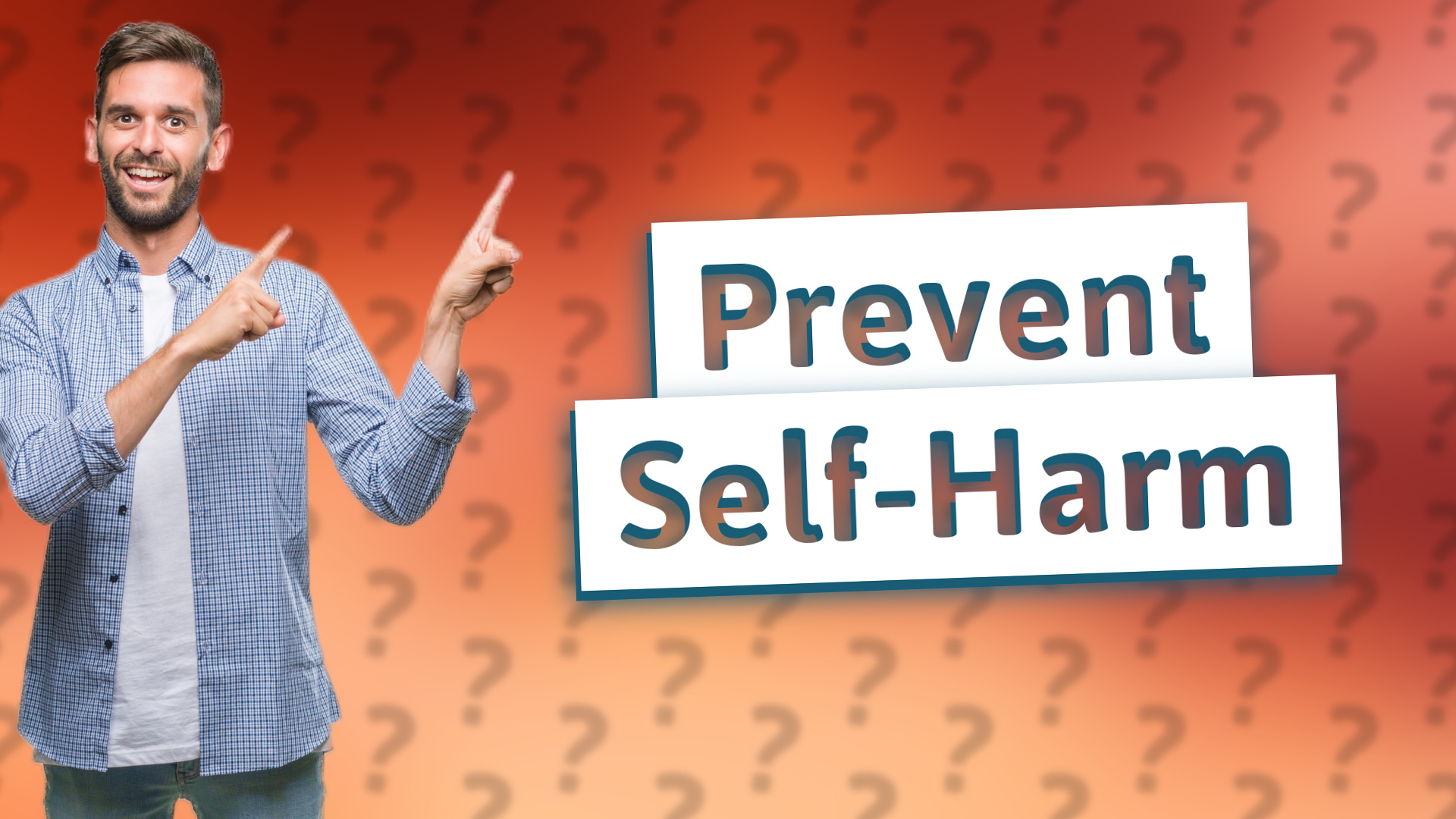 Prevent Self-Harm