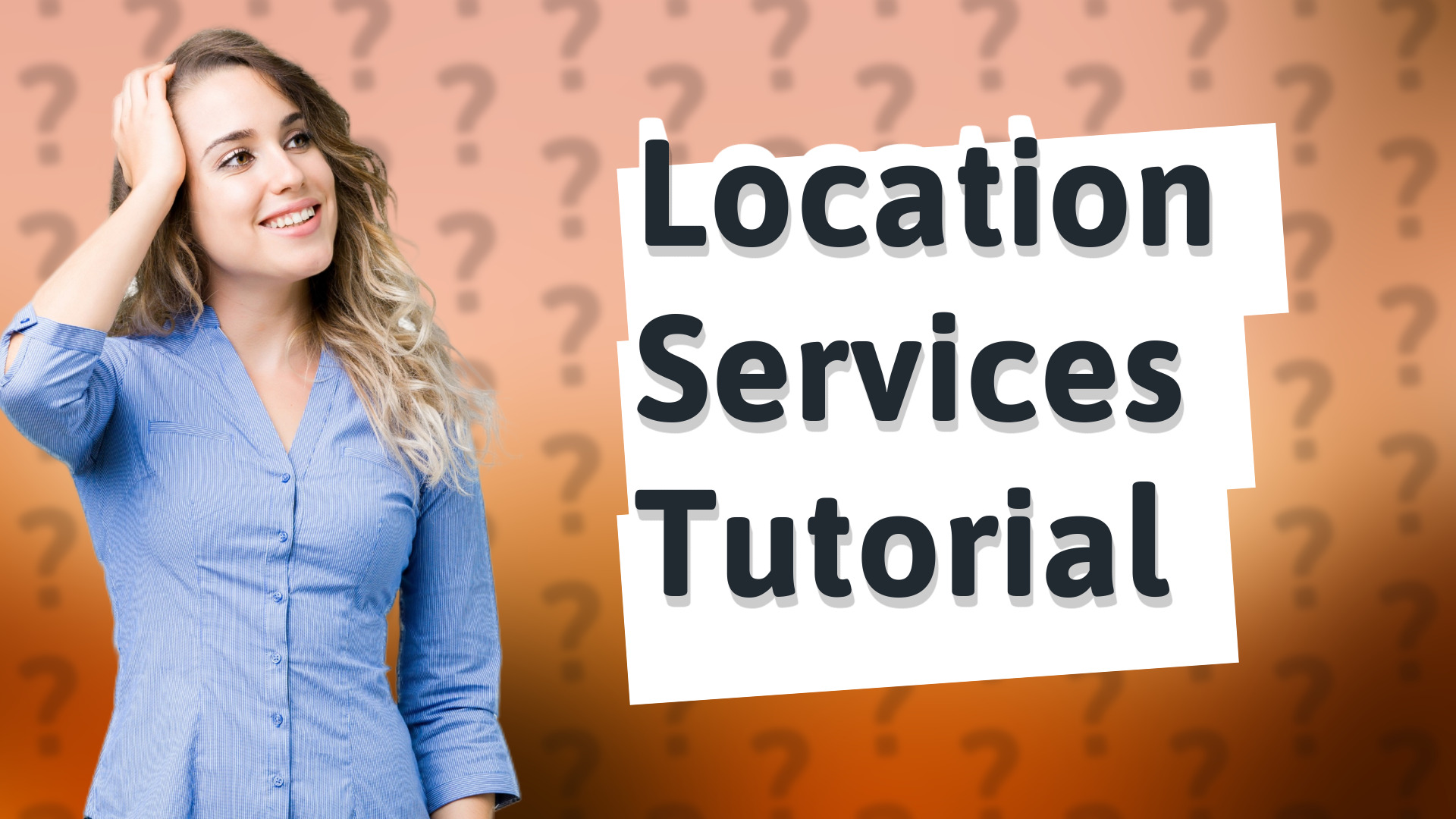 Location Services Tutorial