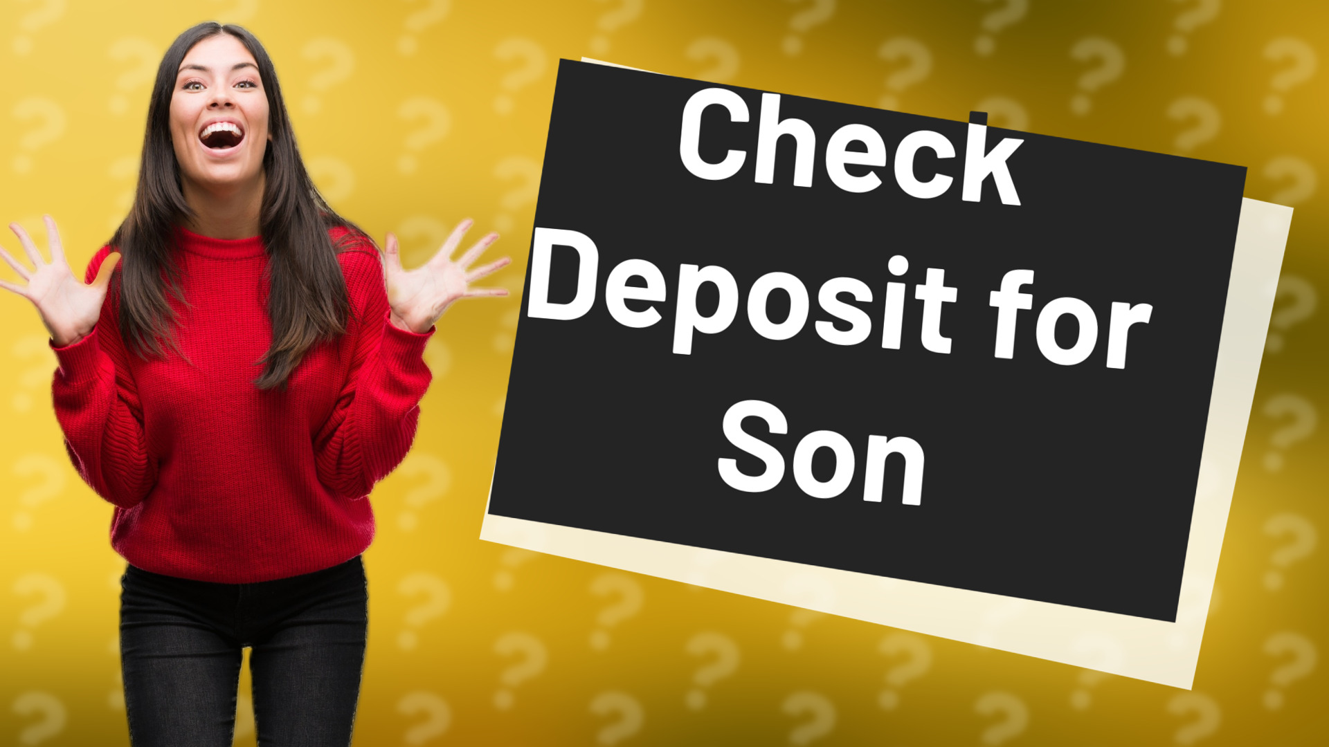 Check Deposit for Son