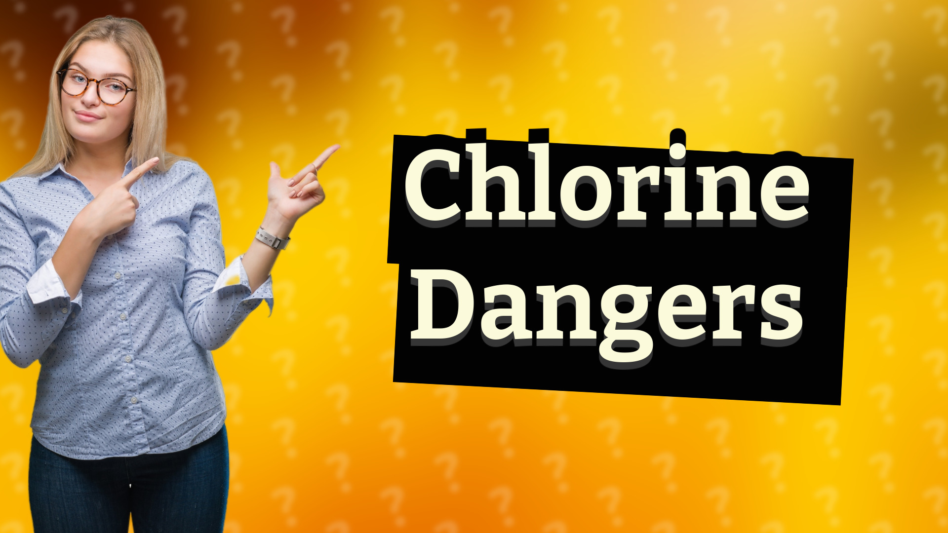 Chlorine Dangers
