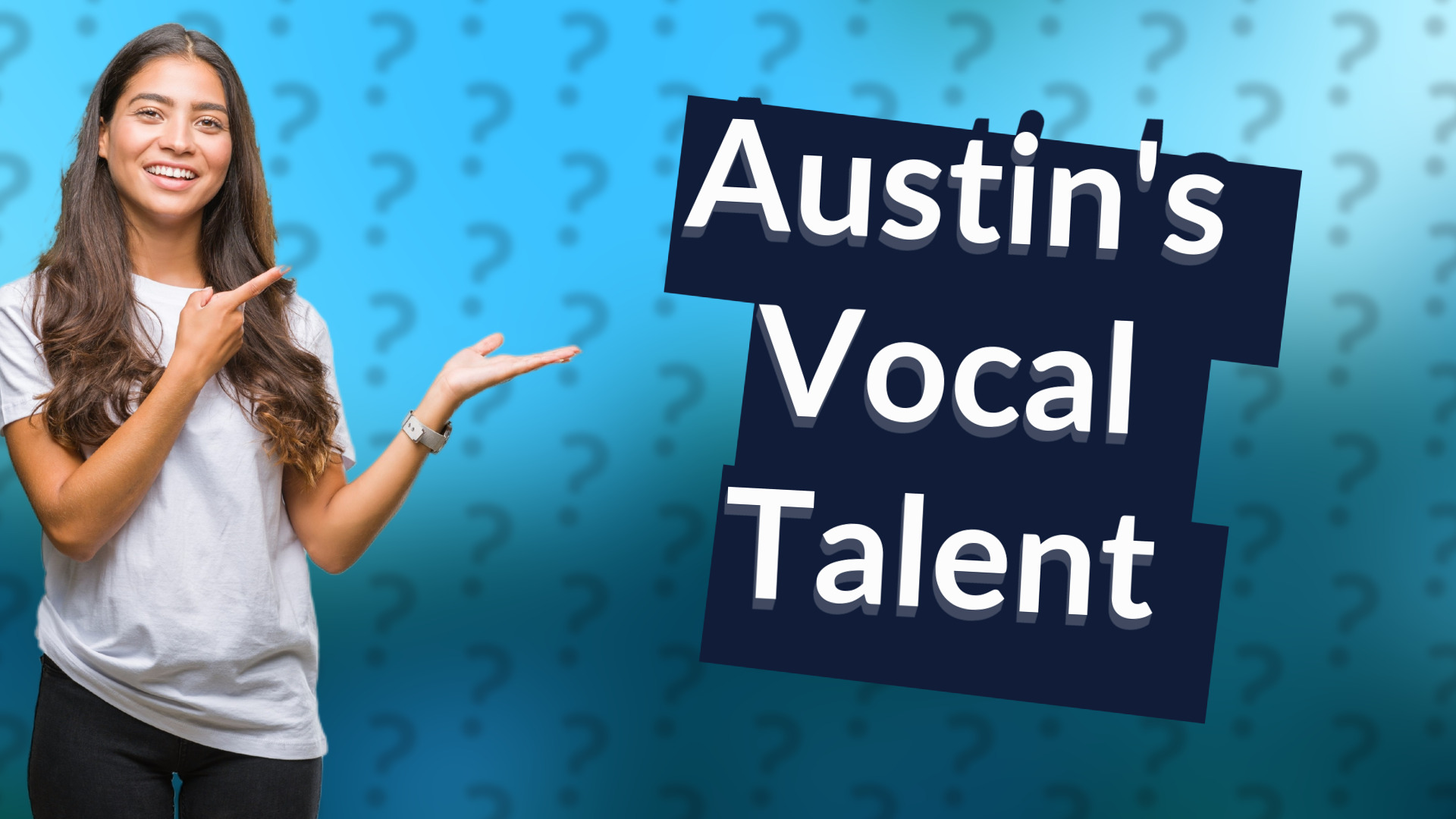 Austin's Vocal Talent
