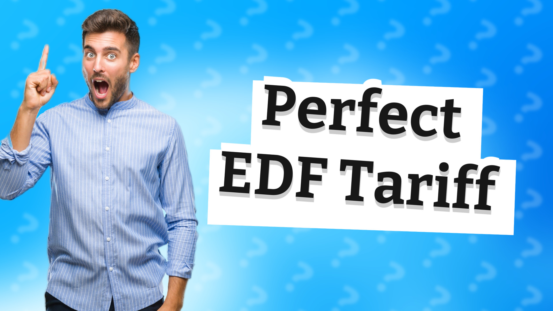 Perfect EDF Tariff