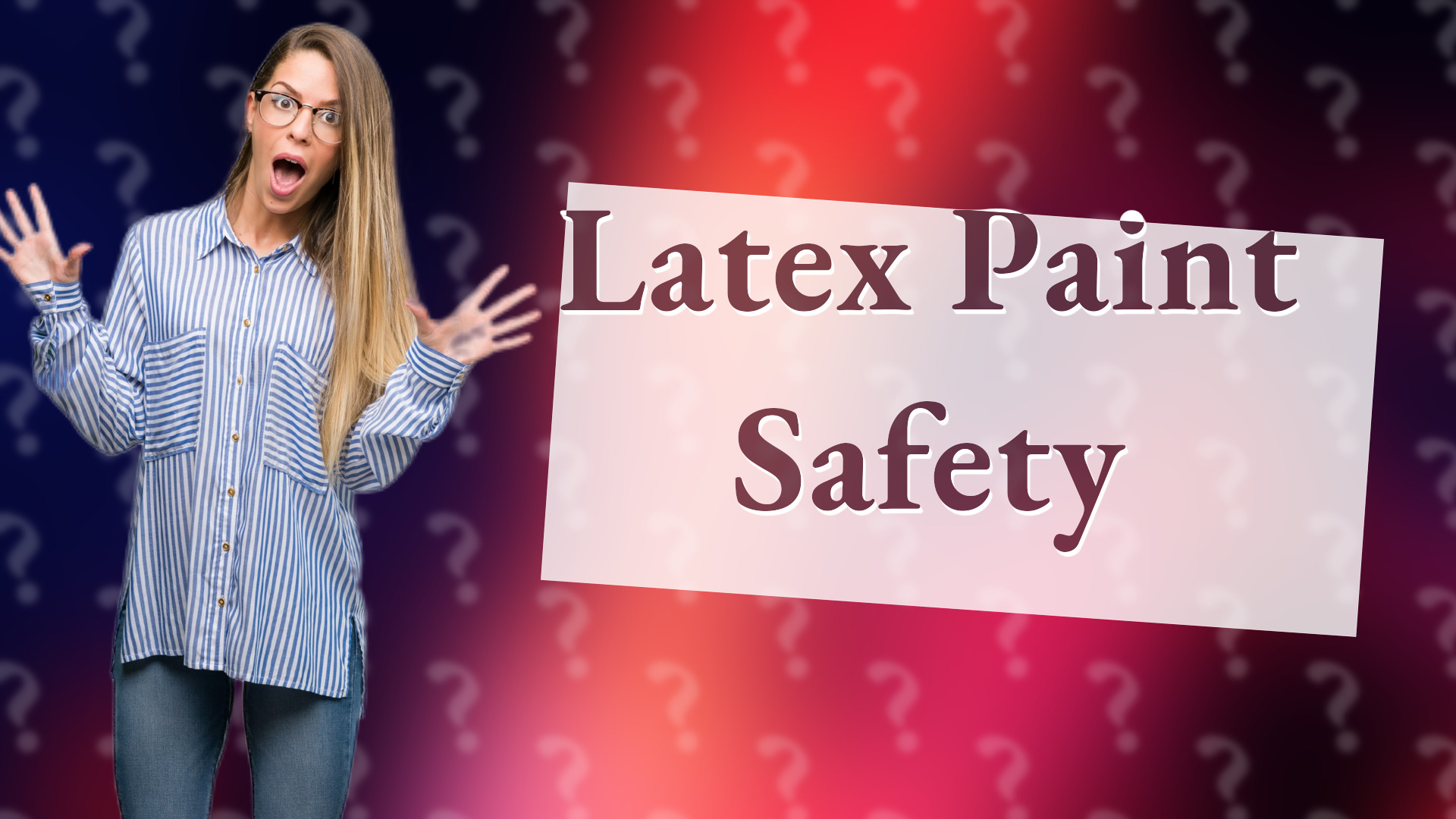 Latex Paint Safety