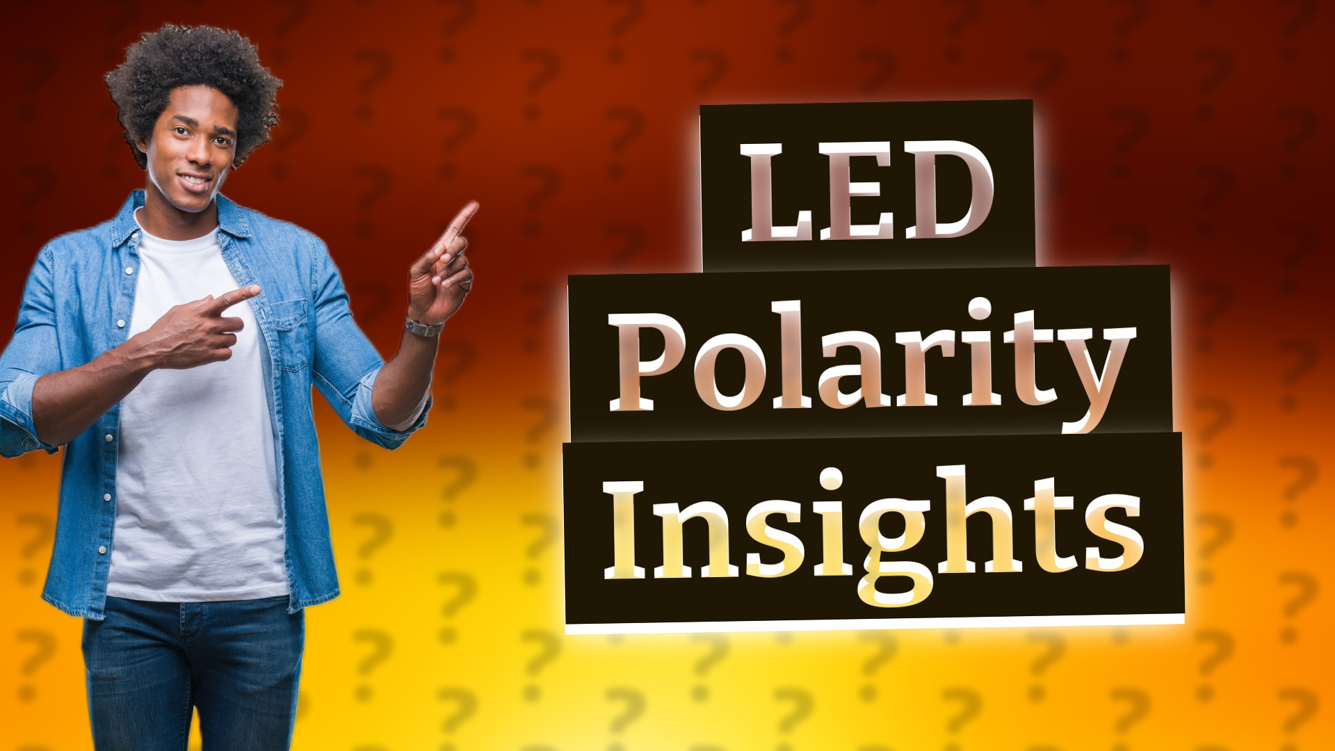 LED Polarity Insights