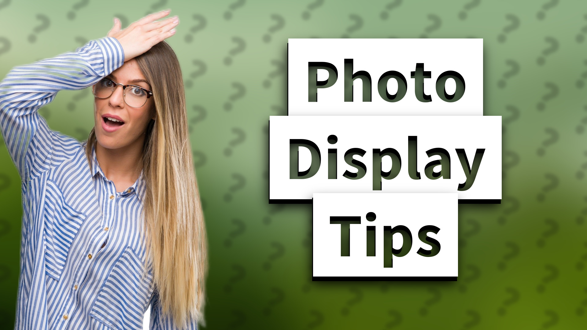 Photo Display Tips