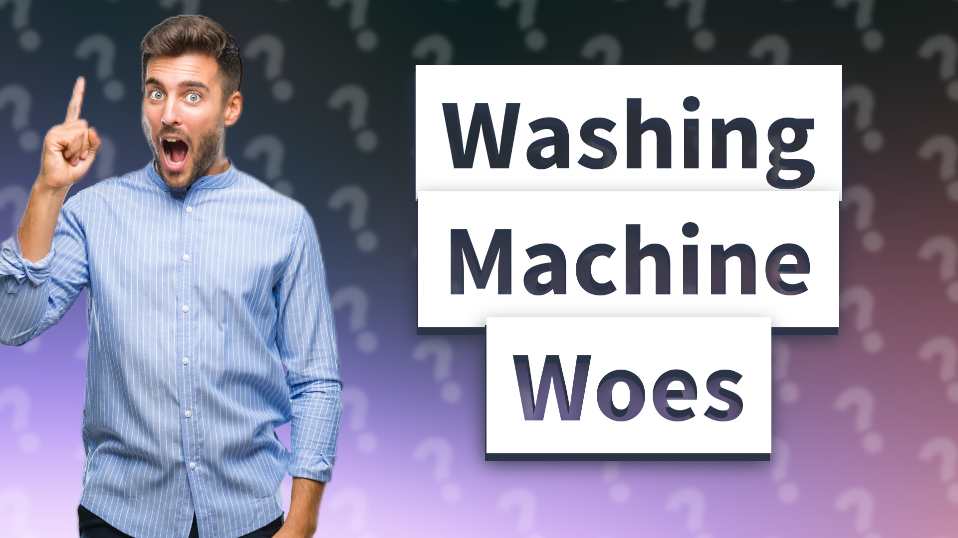 Washing Machine Woes