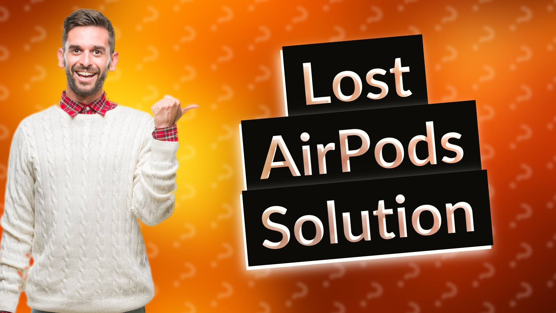 Lost AirPods Solution