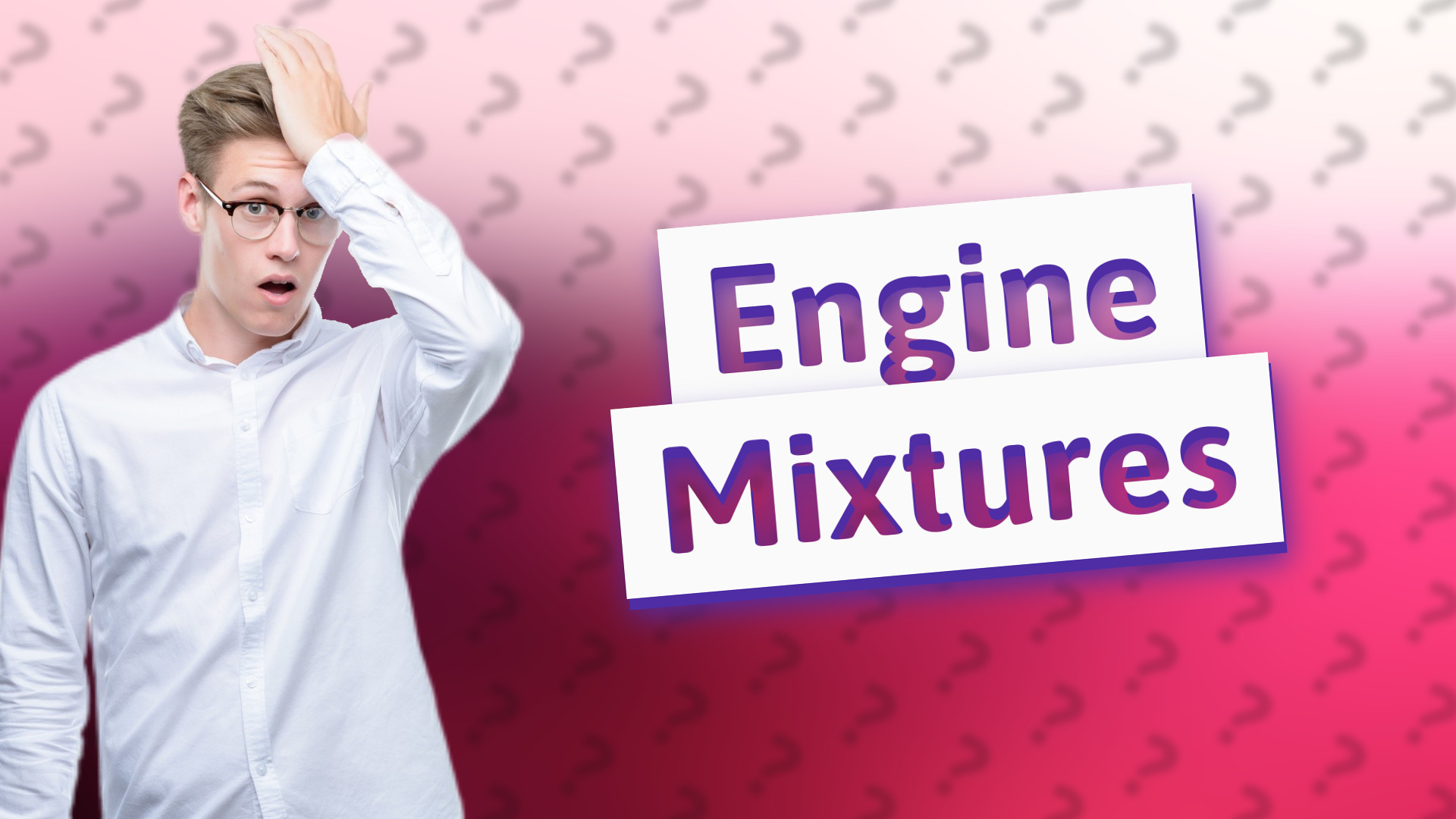 Engine Mixtures