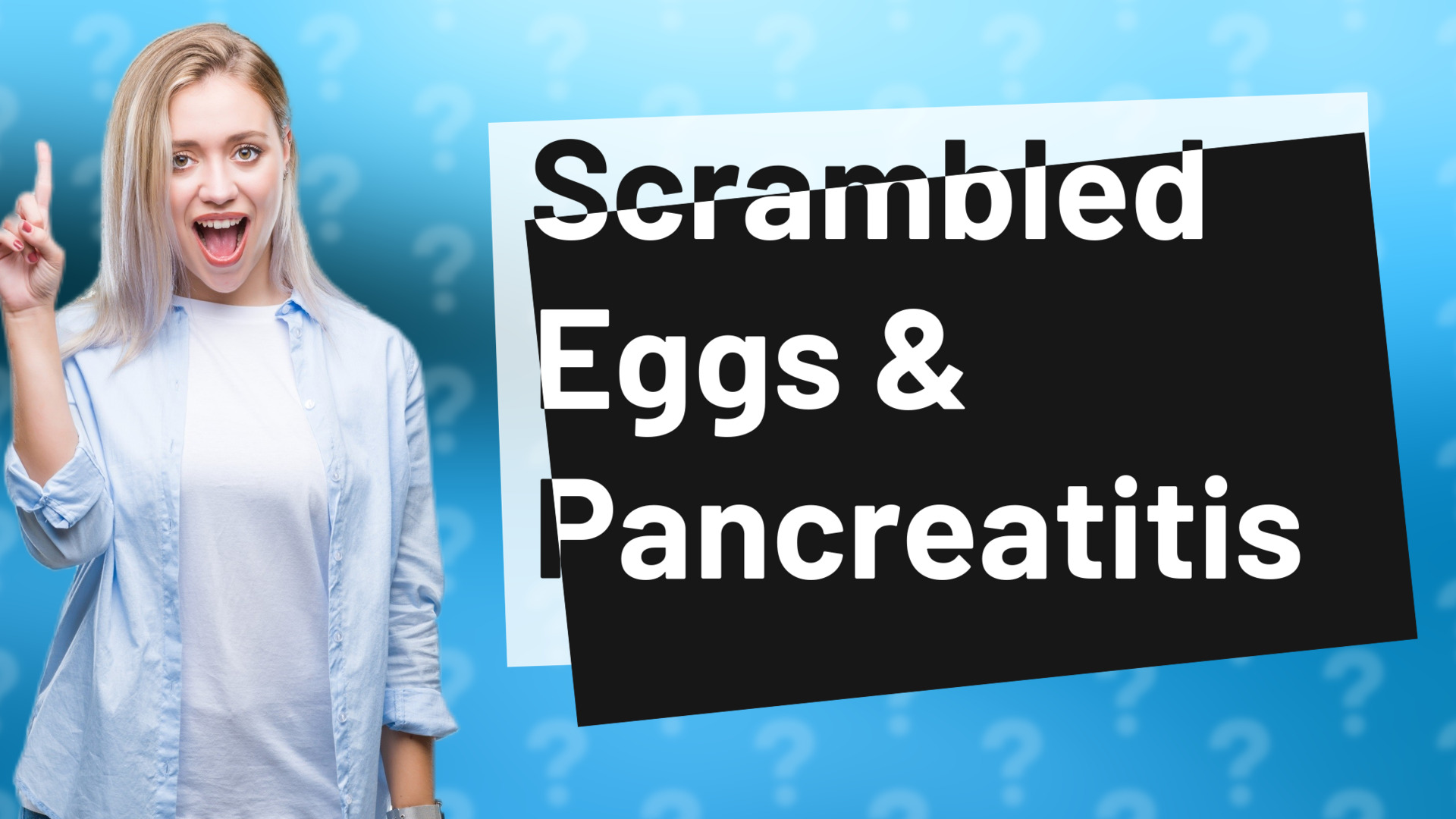 Scrambled Eggs & Pancreatitis