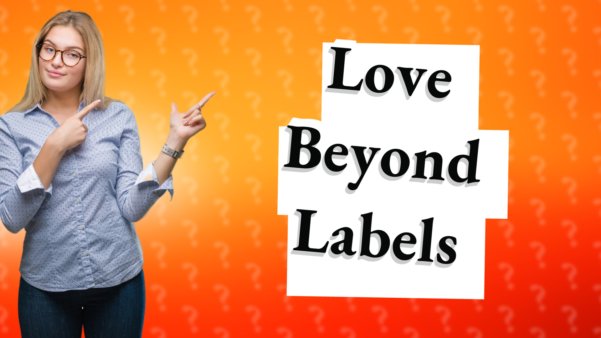 Love Beyond Labels