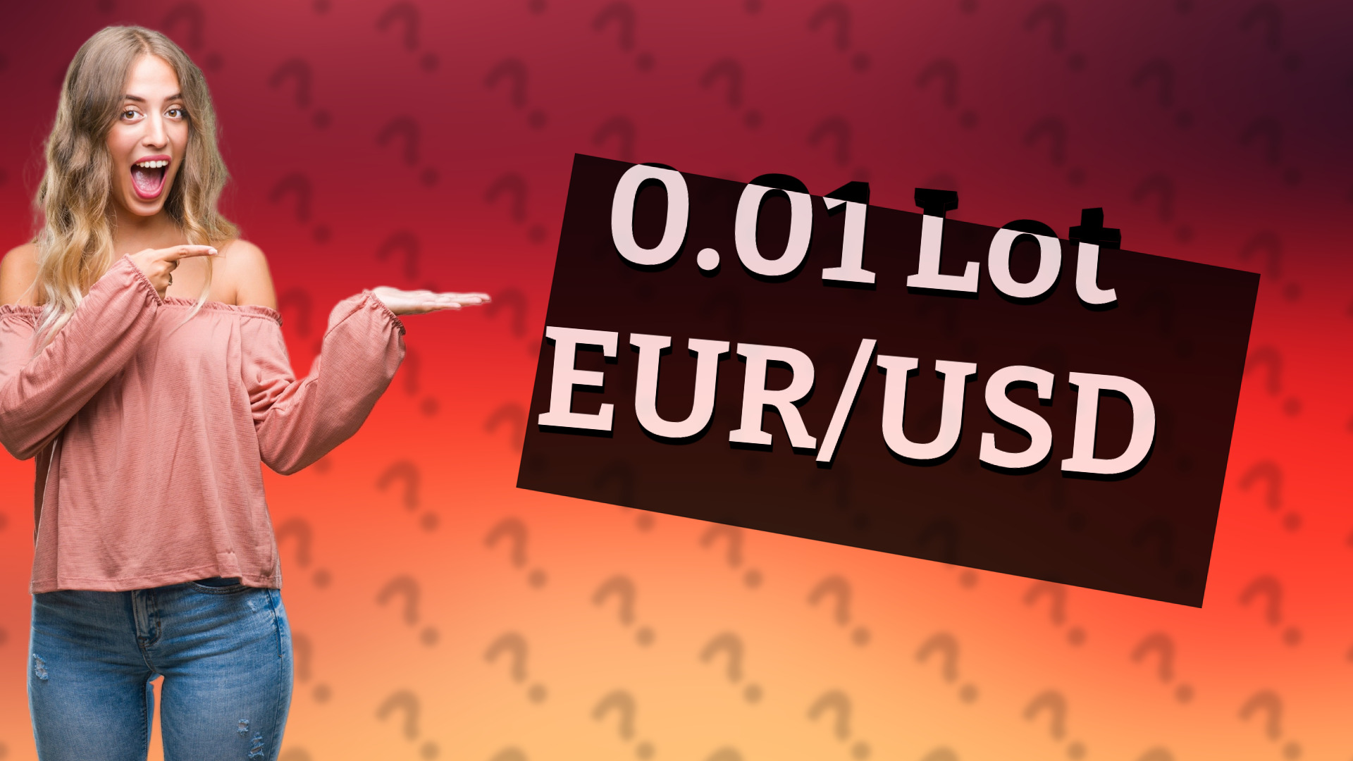 0.01 Lot EUR/USD