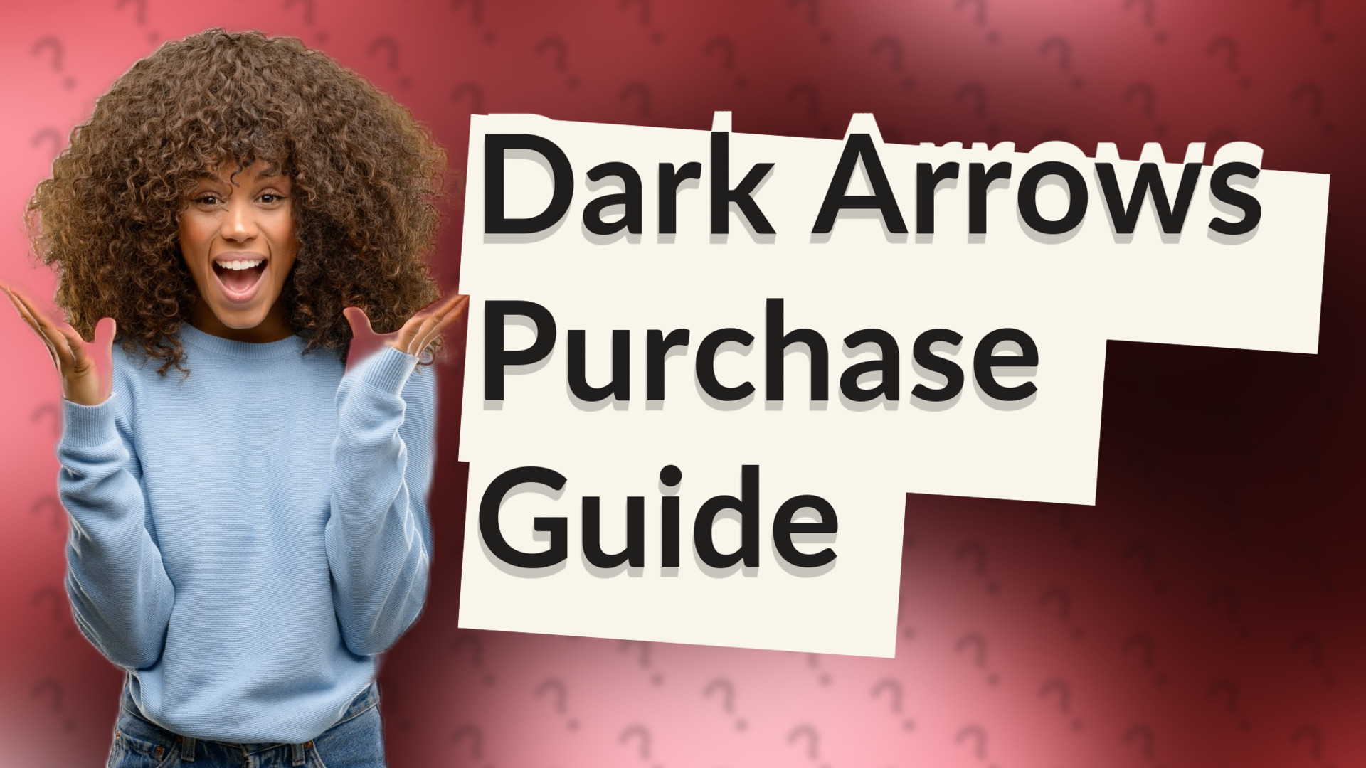 Dark Arrows Purchase Guide