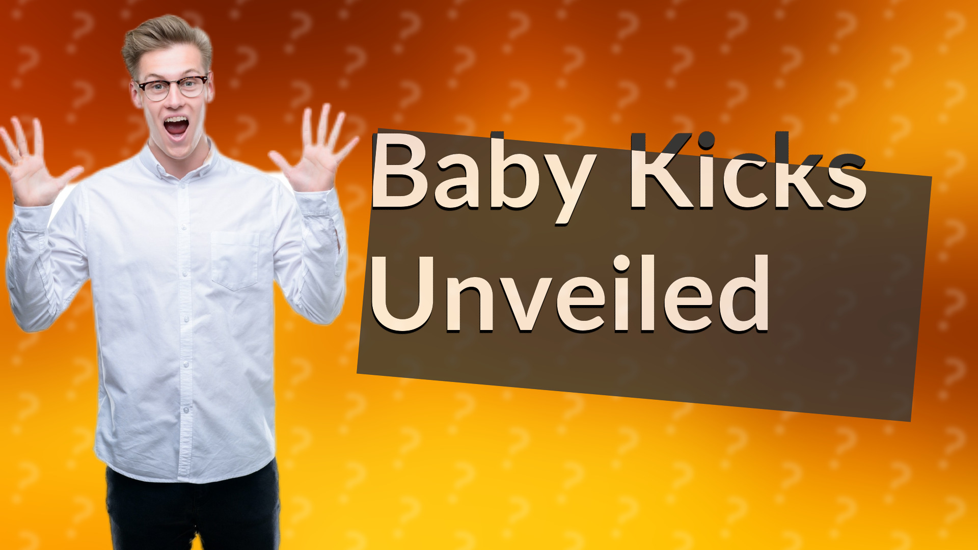 Baby Kicks Unveiled