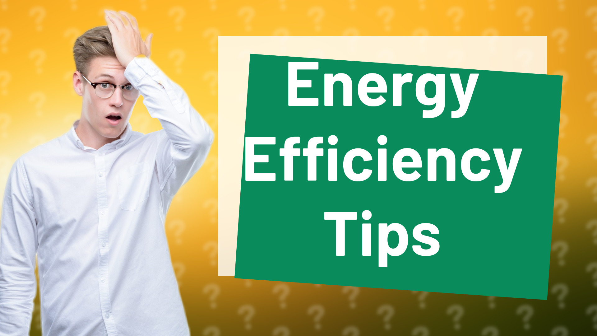 Energy Efficiency Tips