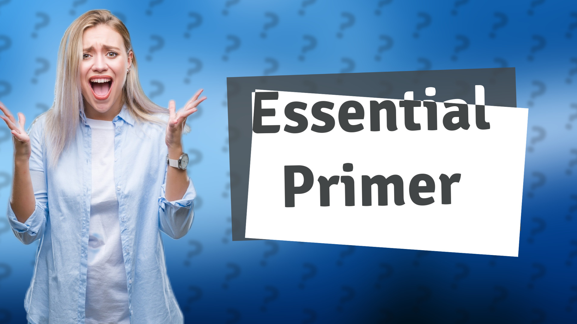 Essential Primer