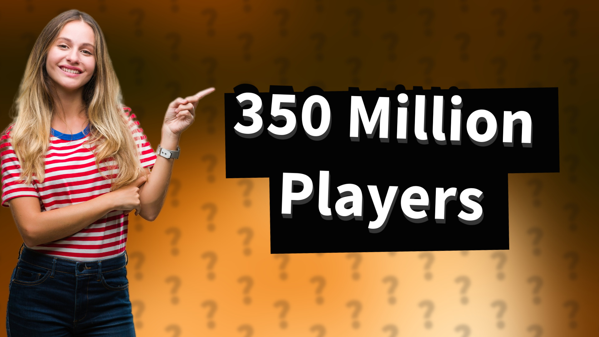 350 Million Players