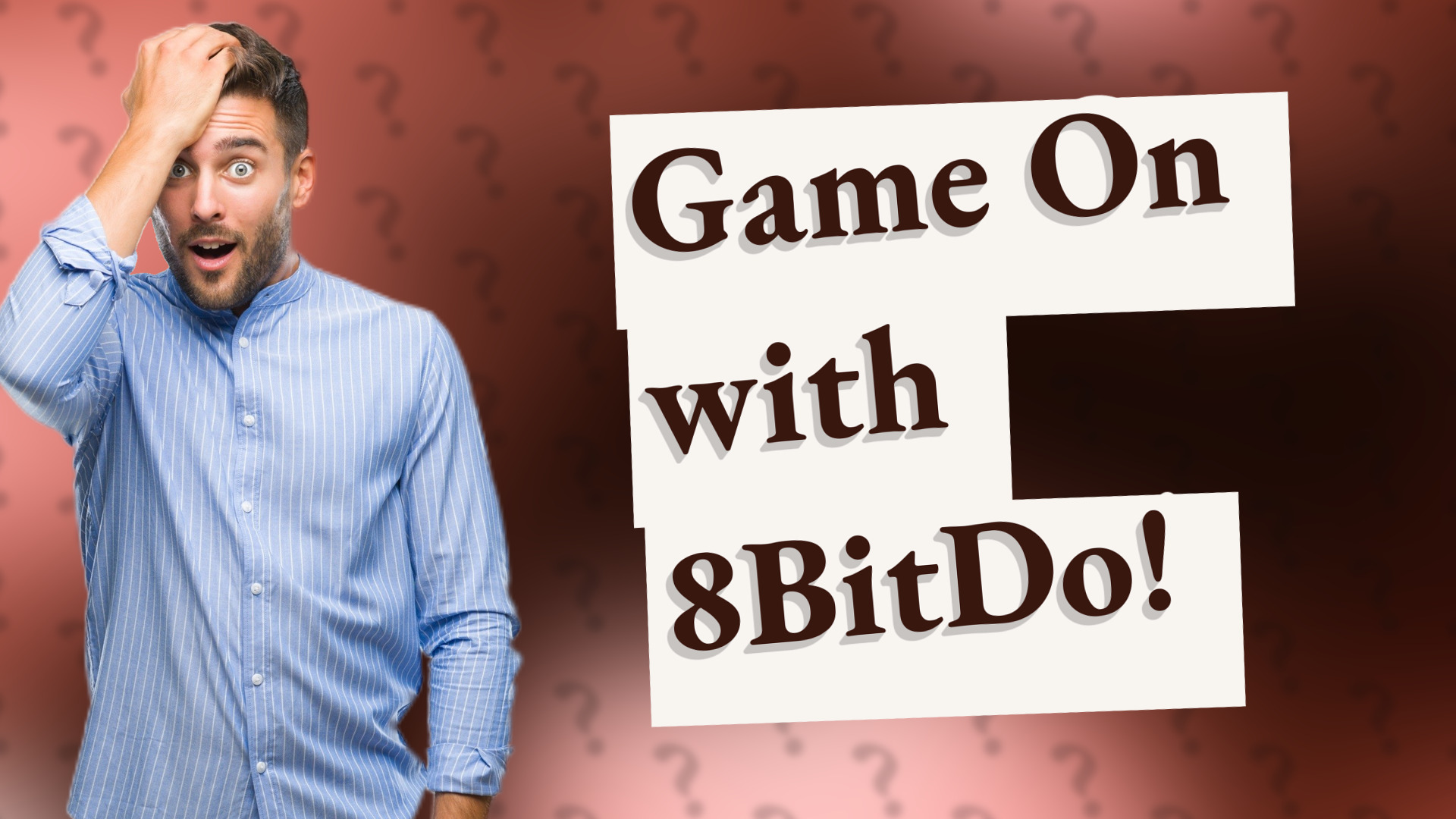 Game On with 8BitDo!