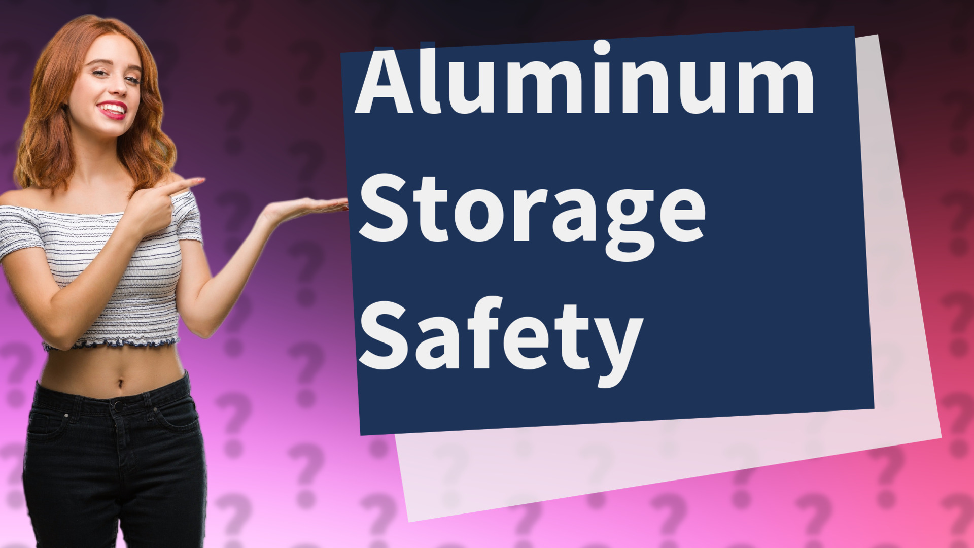 Aluminum Storage Safety