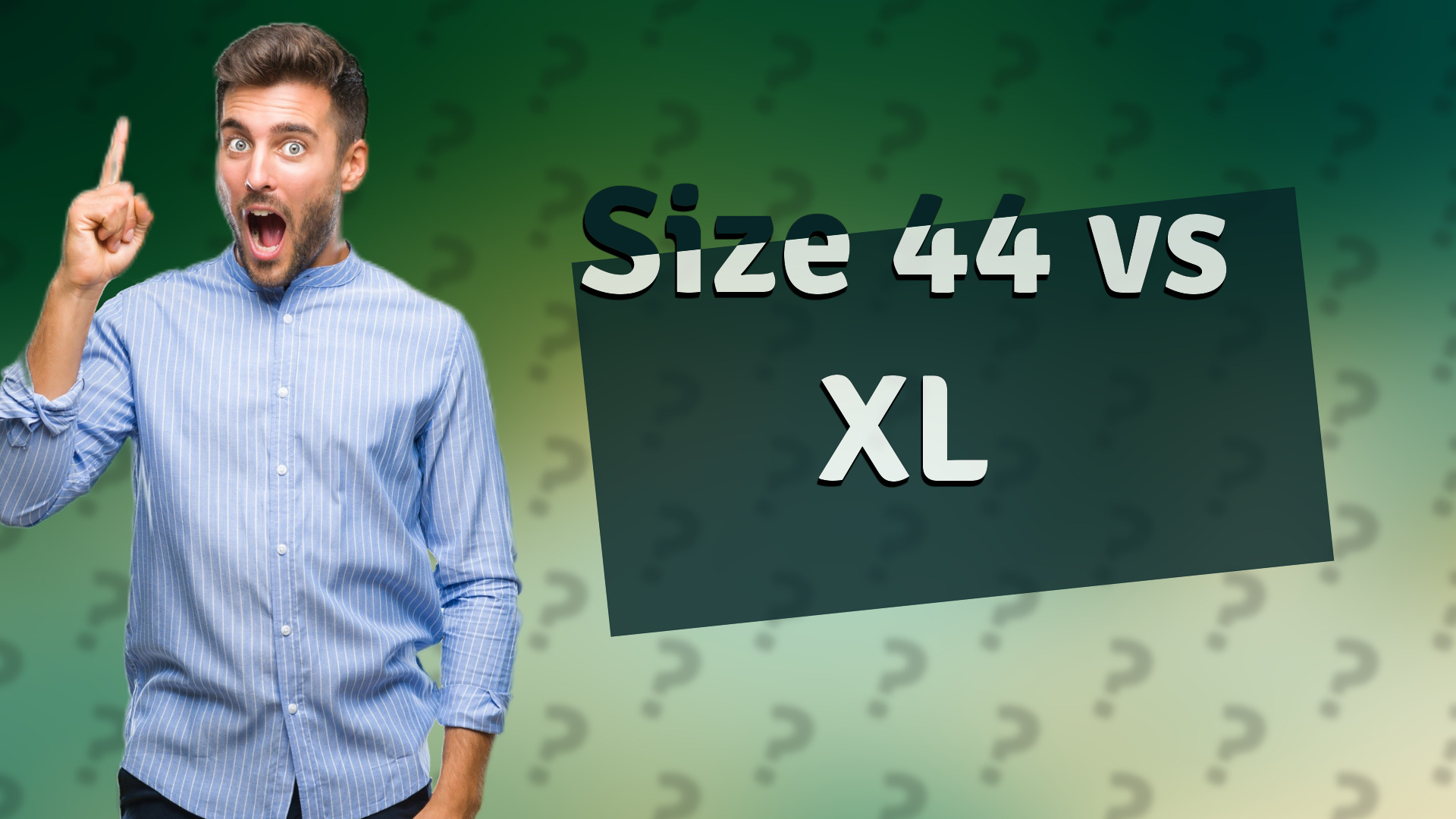 Size 44 vs XL