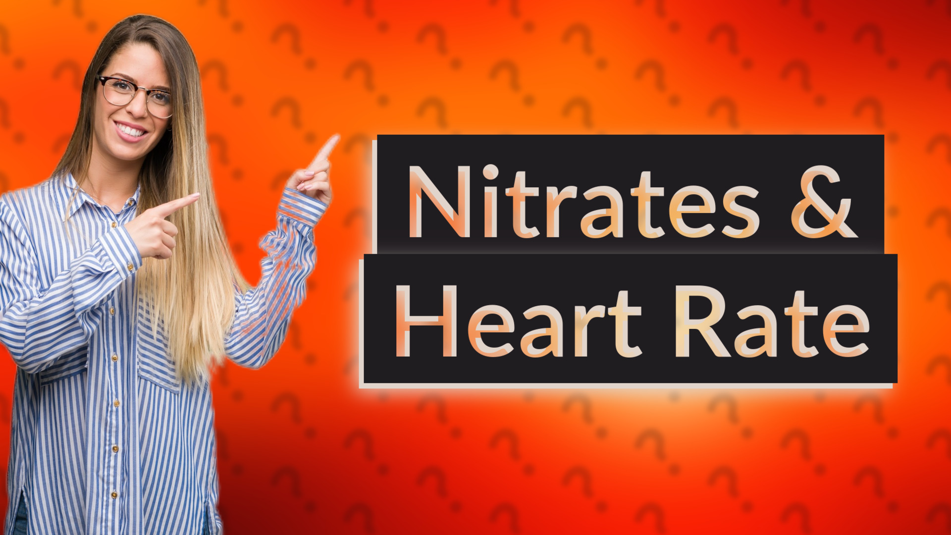 Nitrates & Heart Rate