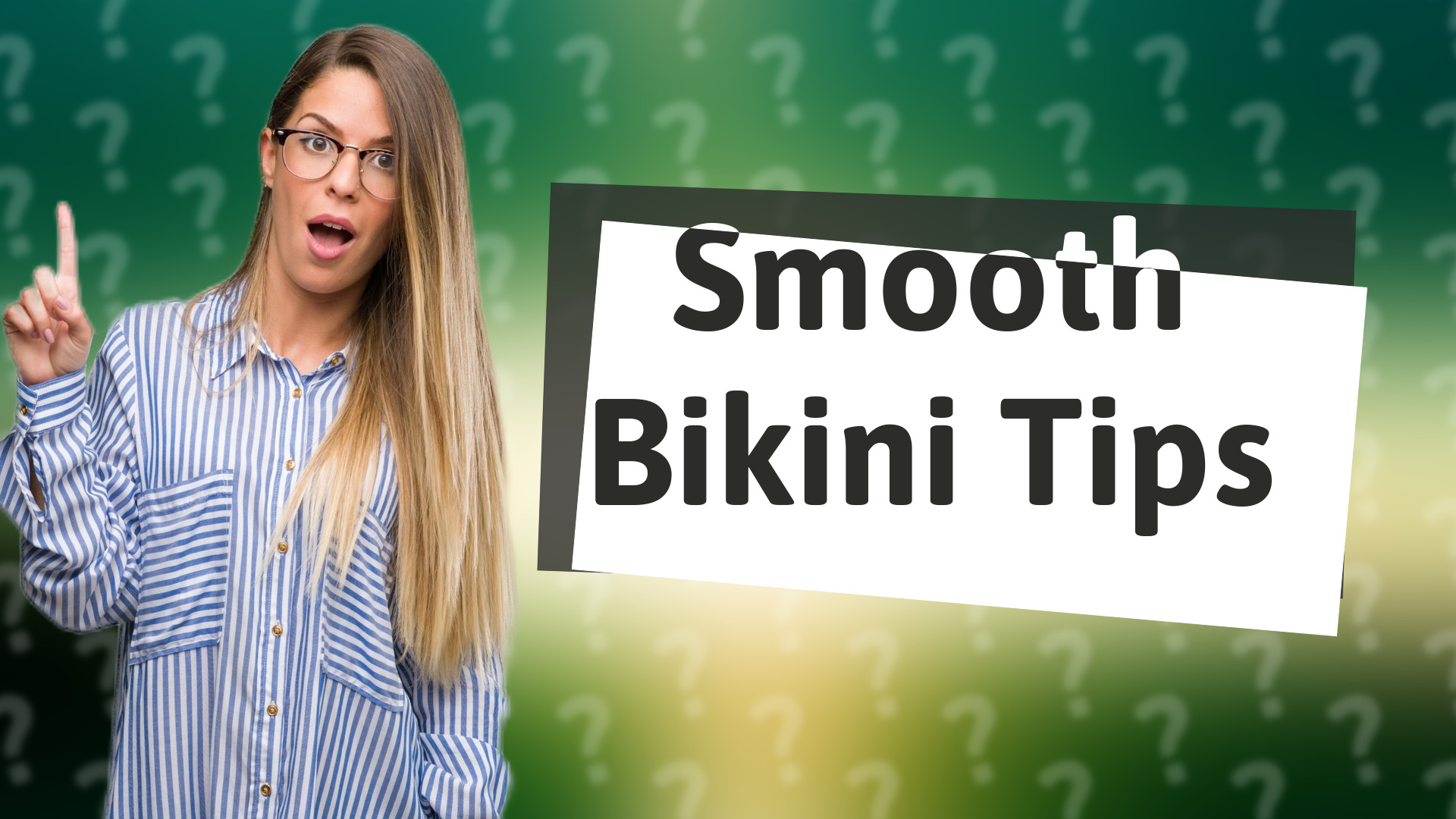 Smooth Bikini Tips