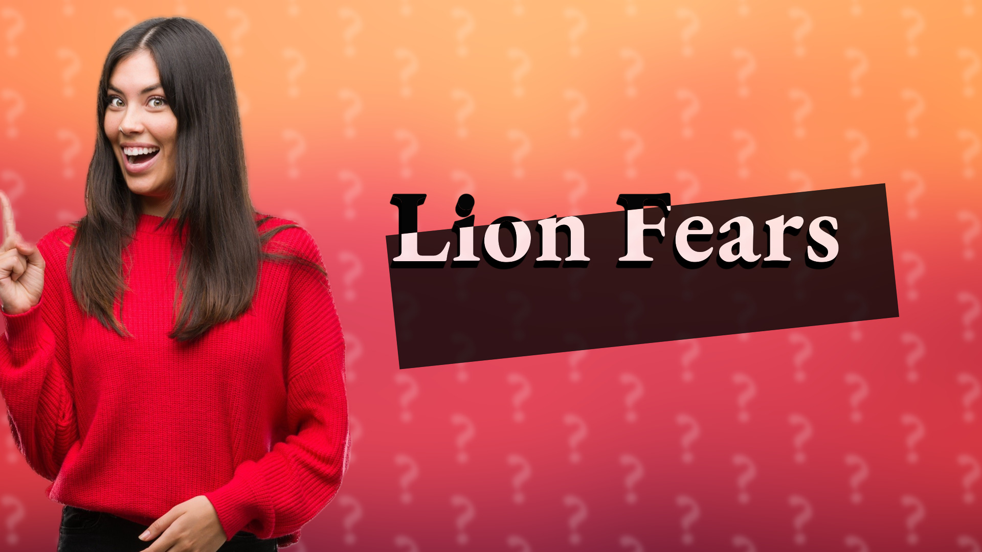Lion Fears