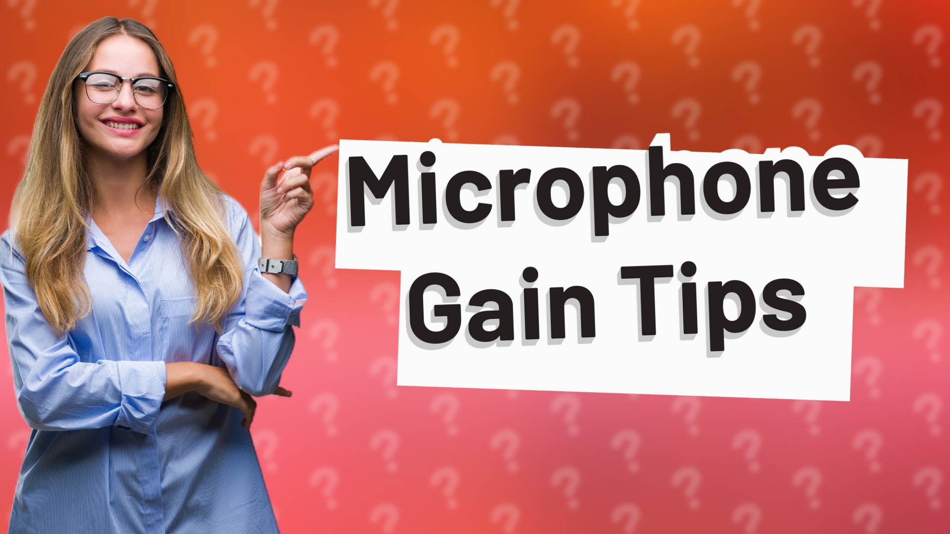 Microphone Gain Tips