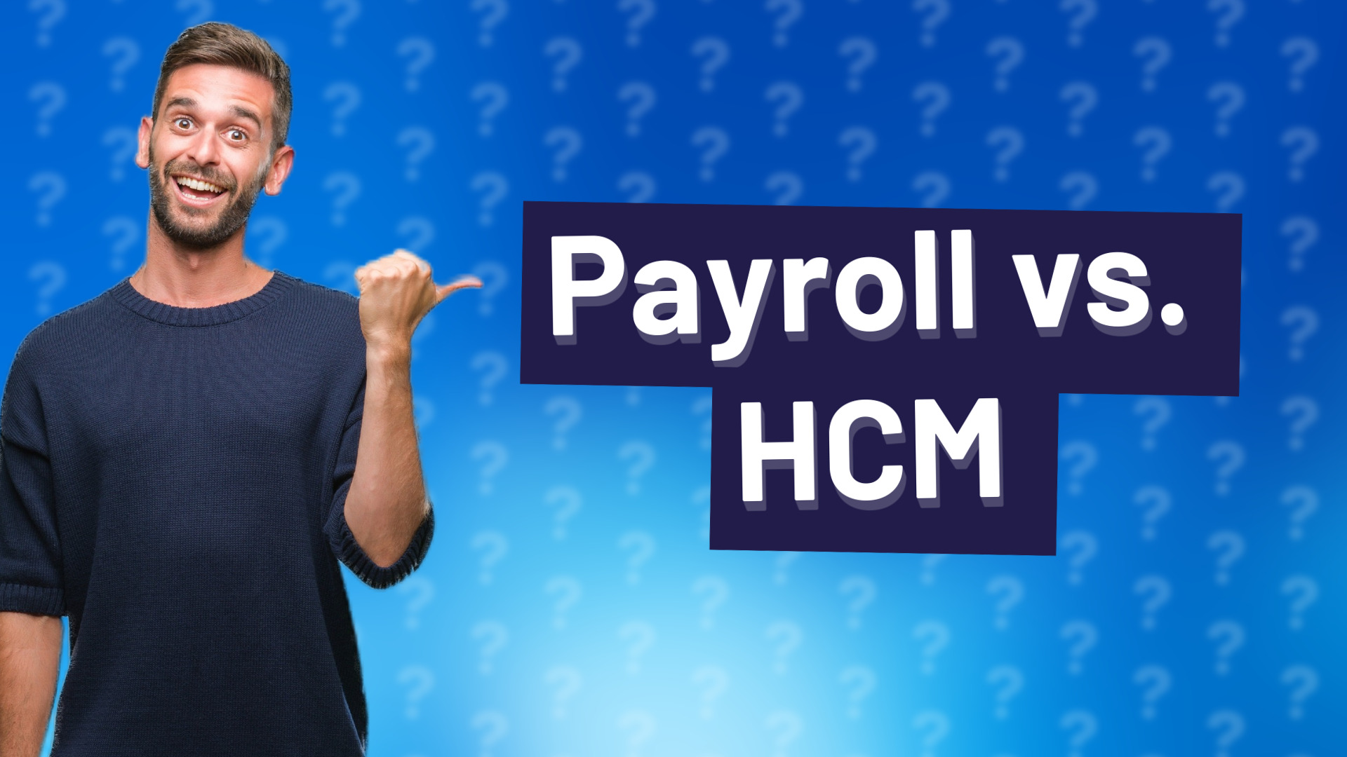 Payroll vs. HCM