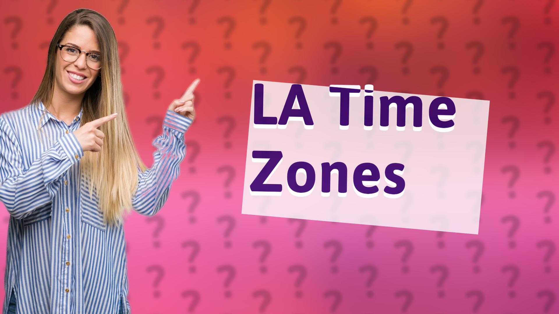 LA Time Zones