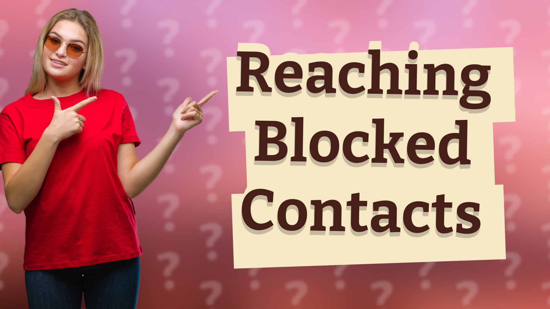 Reaching Blocked Contacts