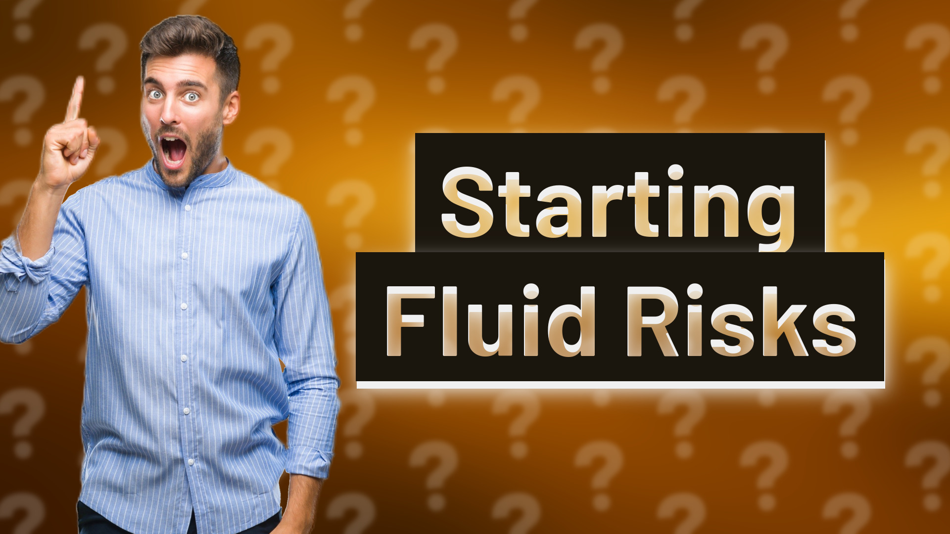 Starting Fluid Risks