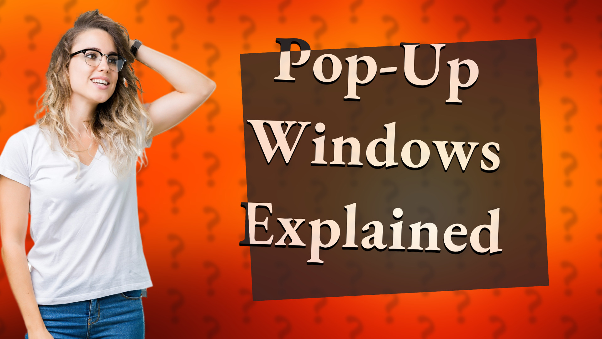 Pop-Up Windows Explained