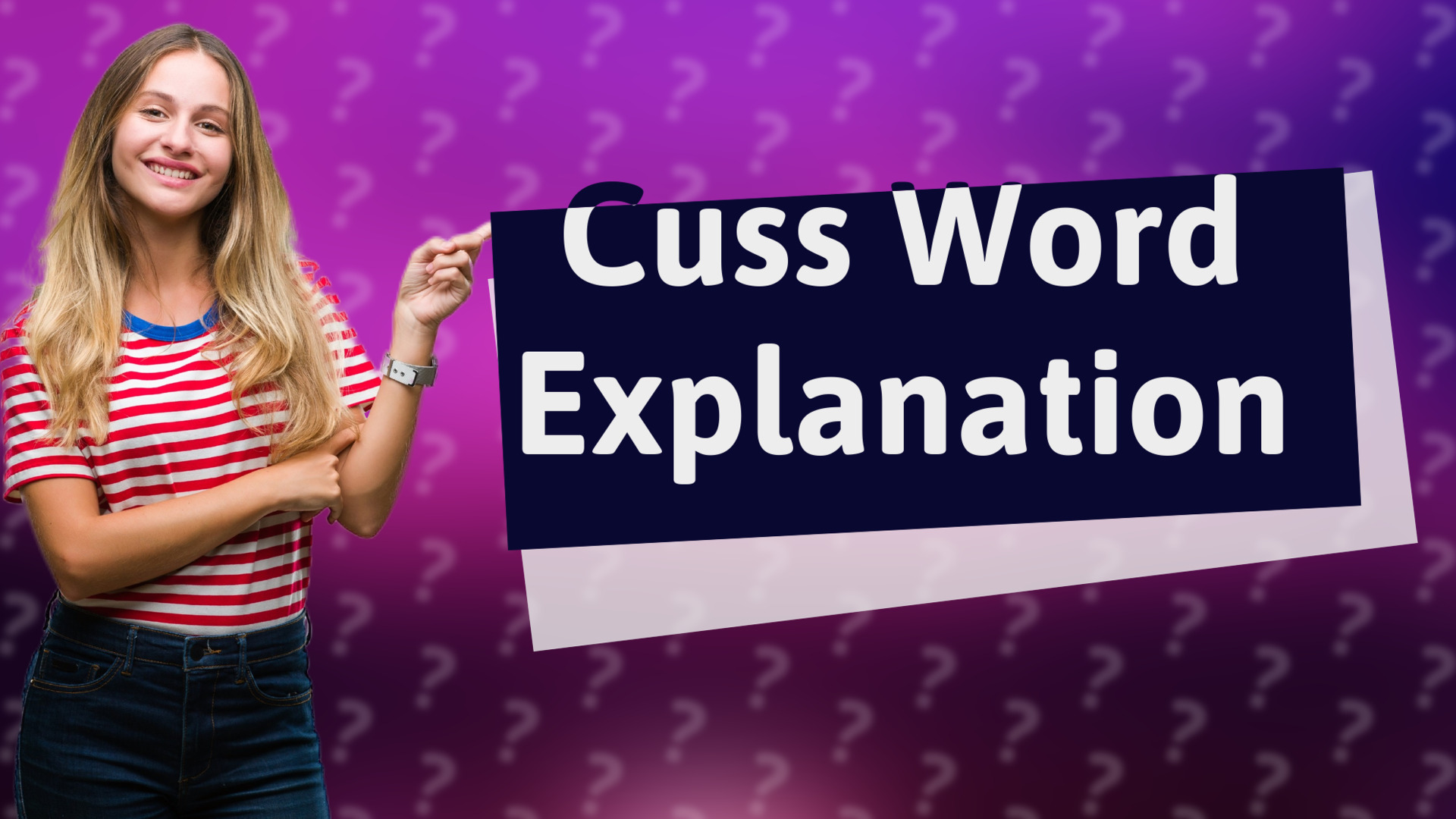 Cuss Word Explanation