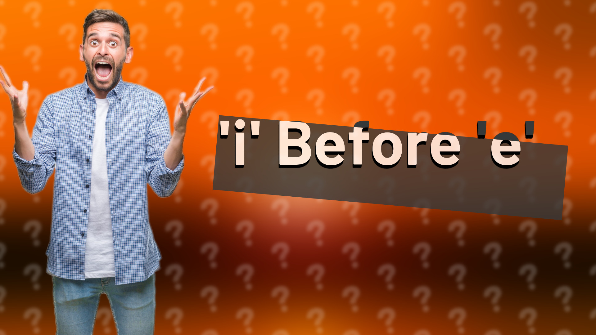 'i' Before 'e'
