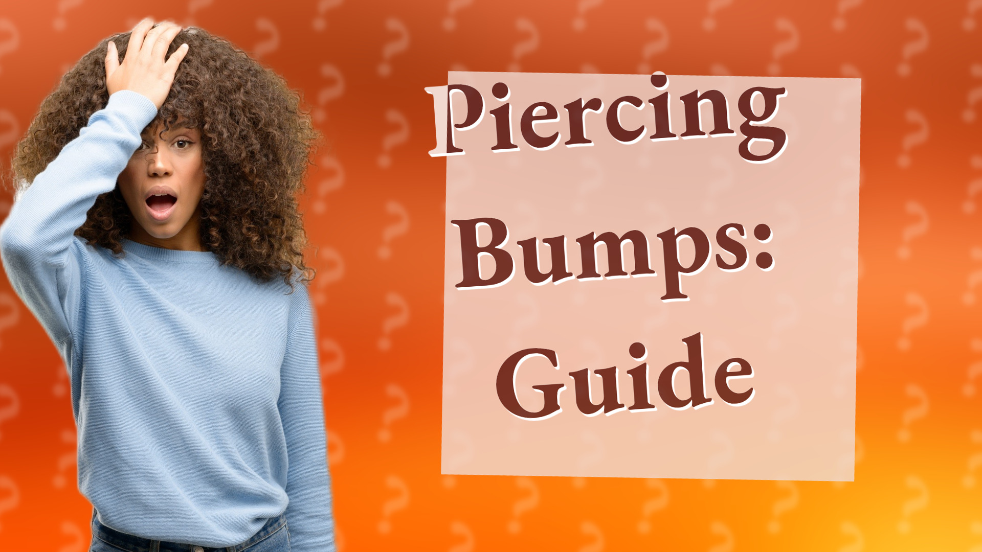 Piercing Bumps: Guide