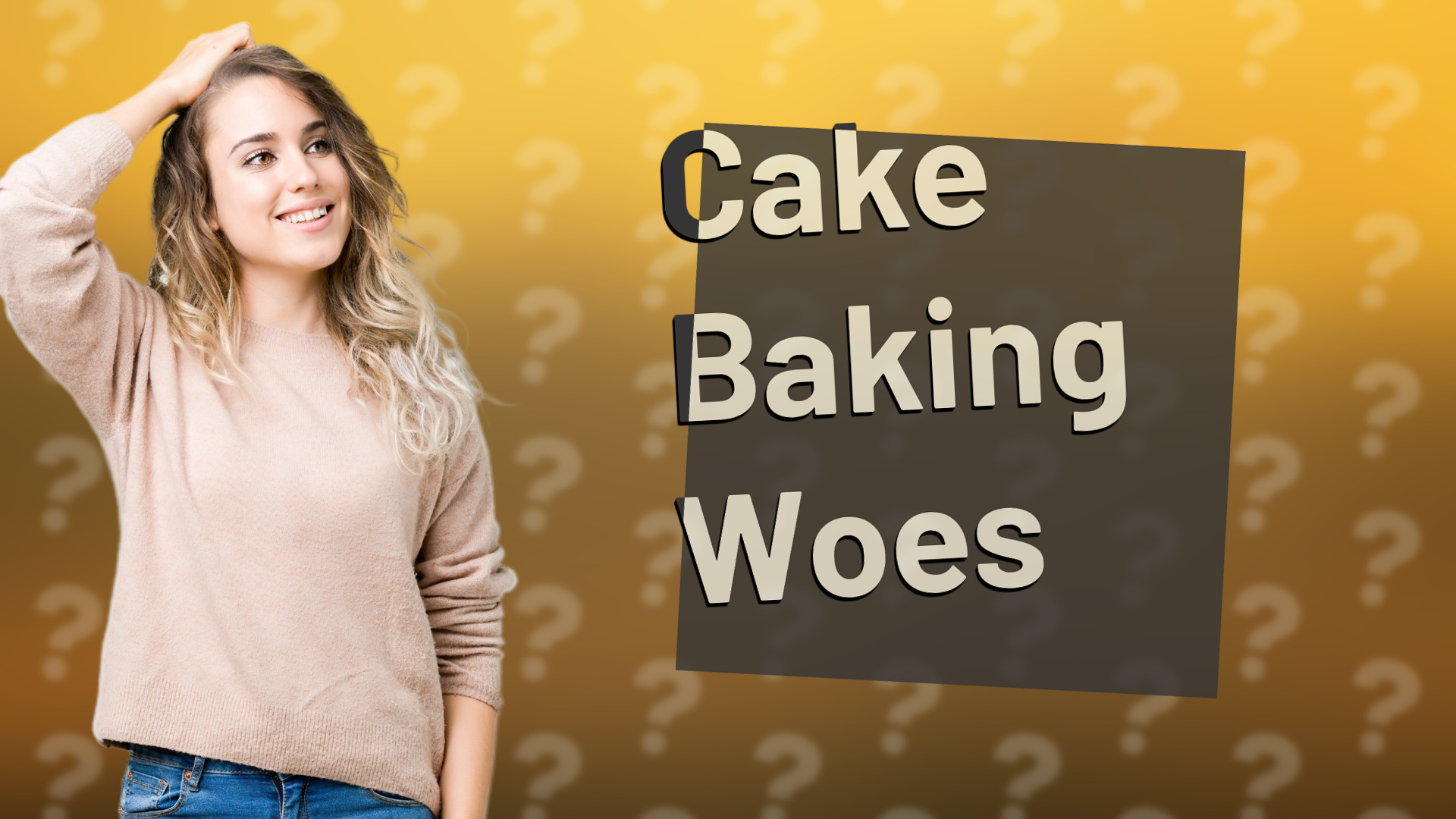 Cake Baking Woes