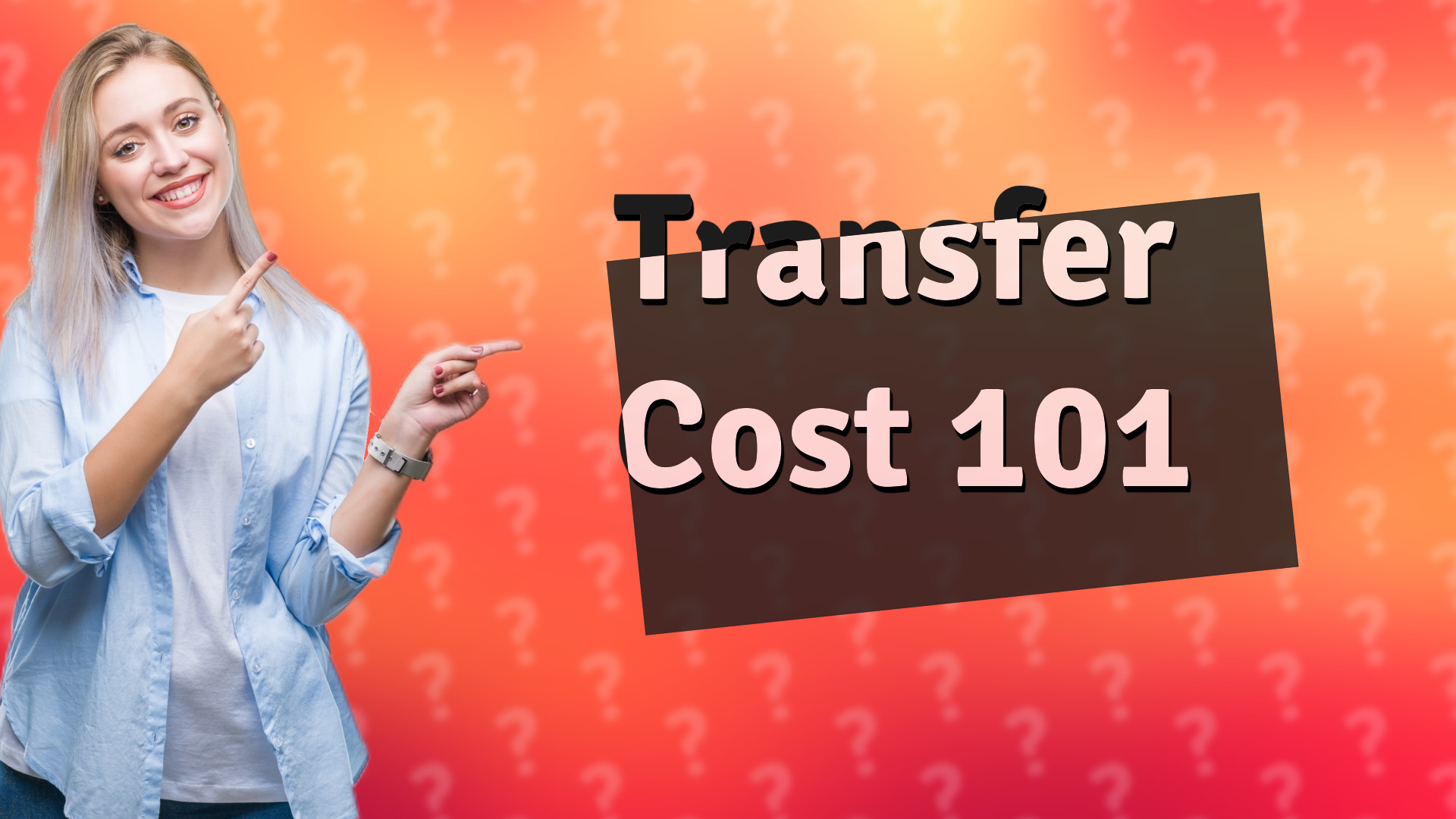 Transfer Cost 101