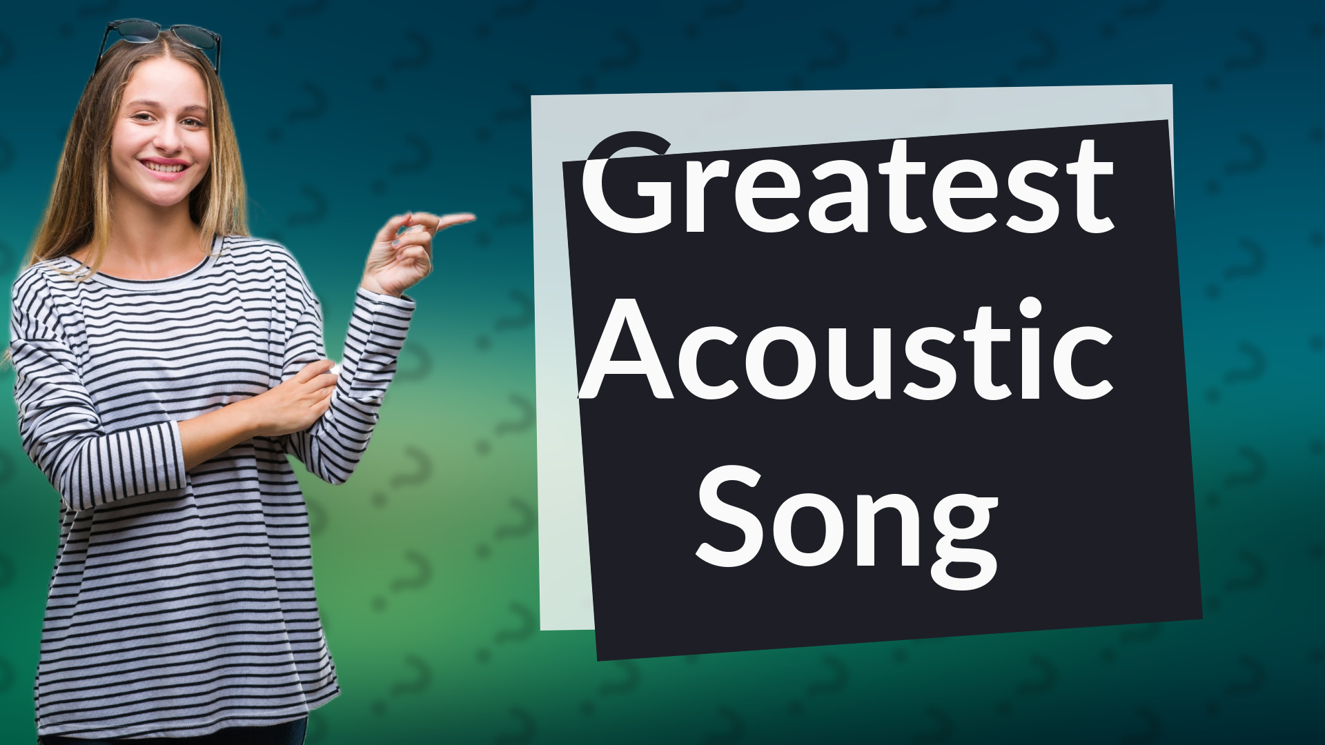 Greatest Acoustic Song