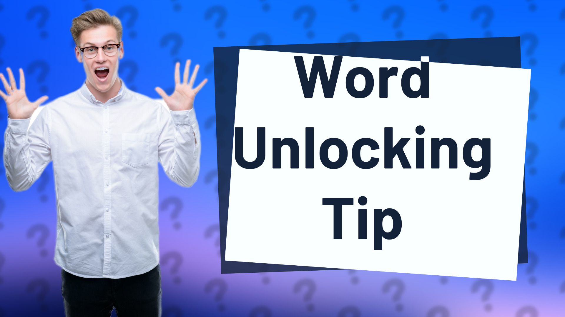 Word Unlocking Tip