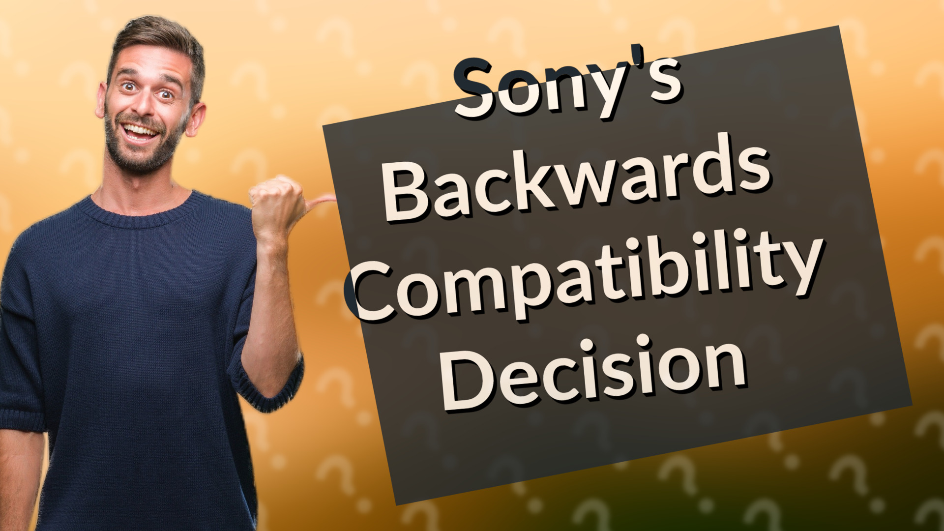 Sony's Backwards Compatibility Decision