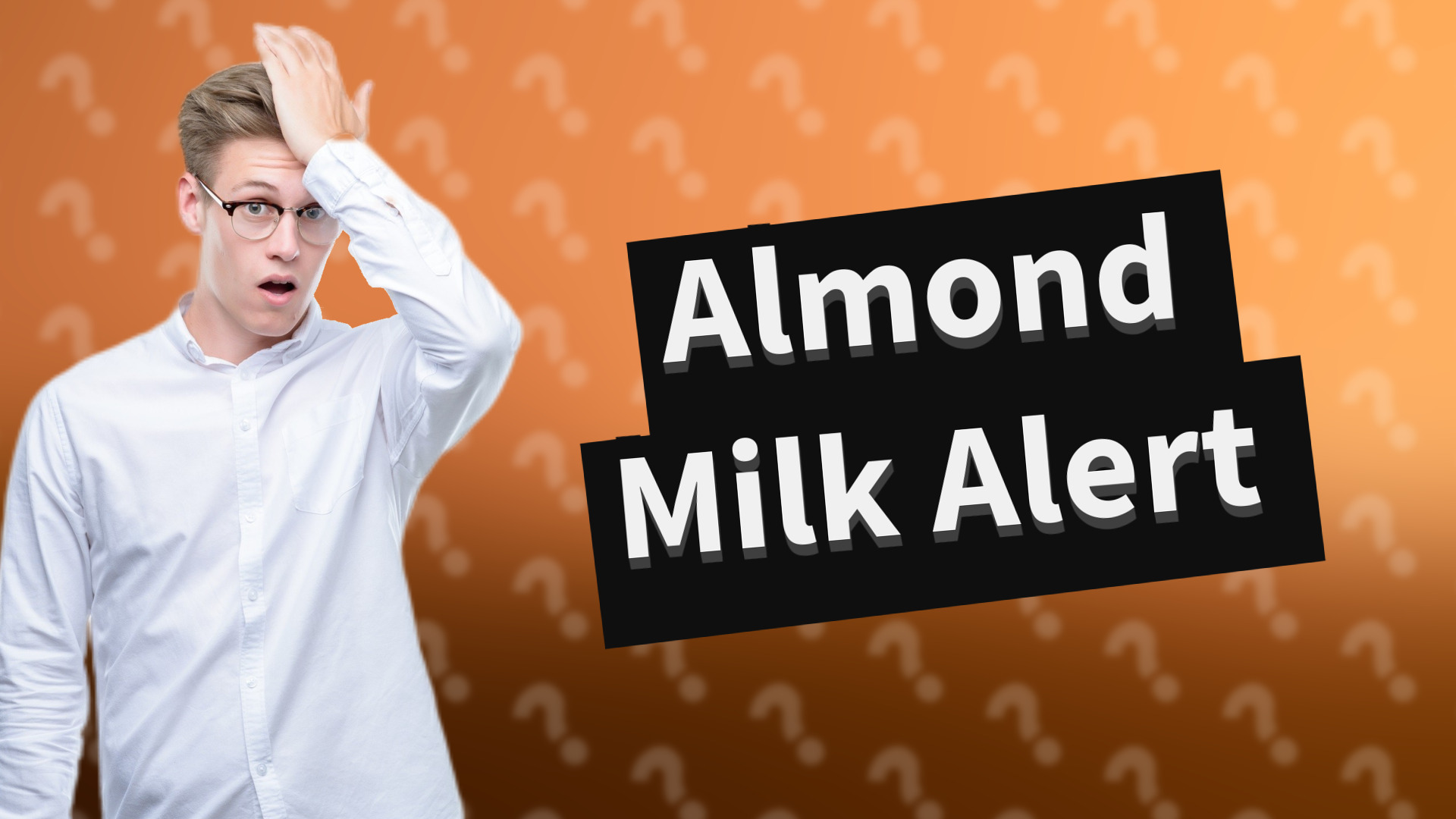 Almond Milk Alert