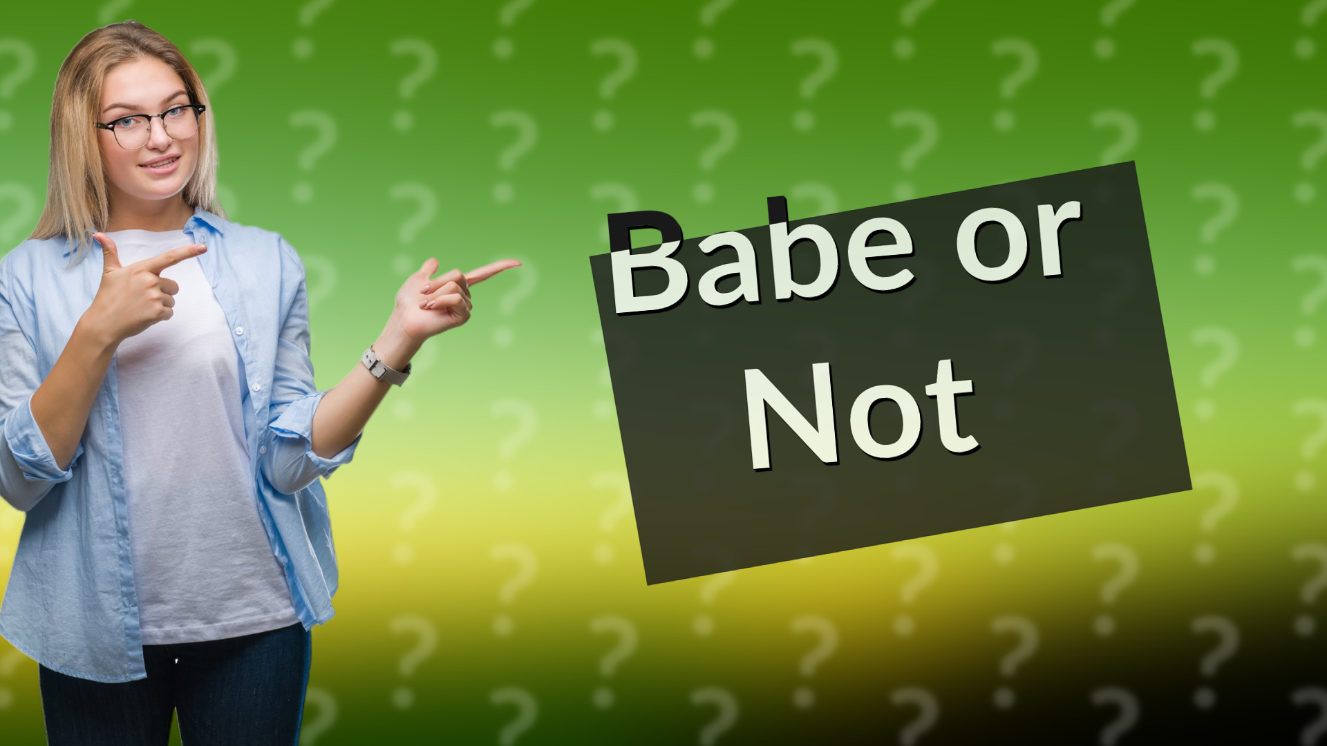 Babe or Not