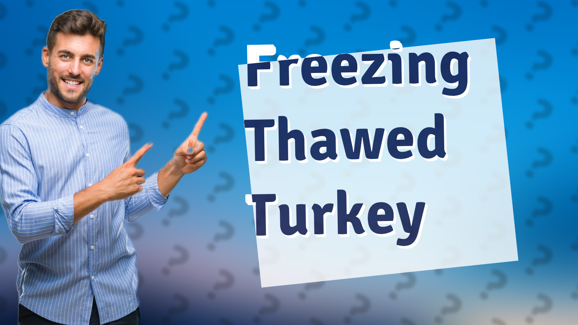 Freezing Thawed Turkey
